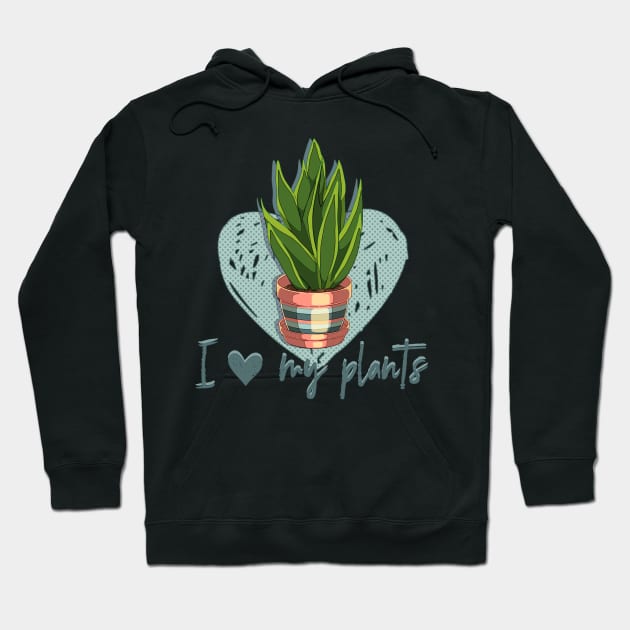 I love my plants Hoodie by AnGo